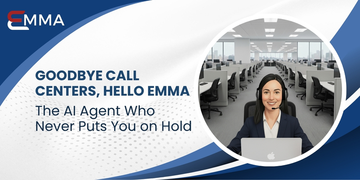 Goodbye Call Centers, Hello Emma: The AI Agent Who Never Puts You on Hold