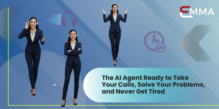 Emma: The AI Agent Ready to Take Your Calls, Solve Your Problems, and Never Get Tired
